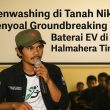 Menyoal Groundbreaking Pabrik Baterai EV di Halmahera Timur